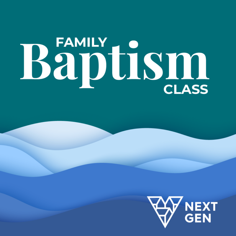 Family Baptism Class